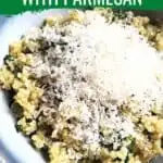 Closeup of parmesan quinoa dish with text spinach quinoa with parmesan.