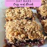 Image shows Jam bars on a plate with text rapberry jam oat bars easy and quick.
