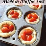 tomato stuffed biscuits in muffin tin