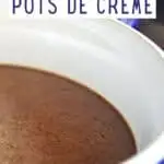 Closeup of chocolate pots de creme in a ramekin with text chocolate pots de creme.
