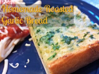 Homemade roasted garlic bread recipe