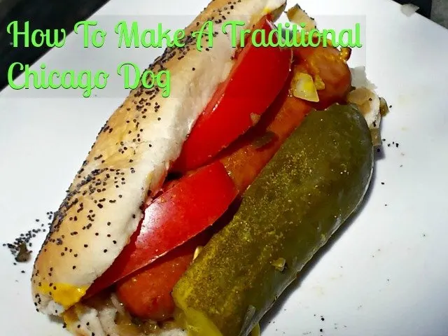 How to make a traditional Chicago dog #AmericanCraft #shop #StartYourGrill