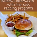 Meatheads burger platter with verbiage about meatheads kids reading program