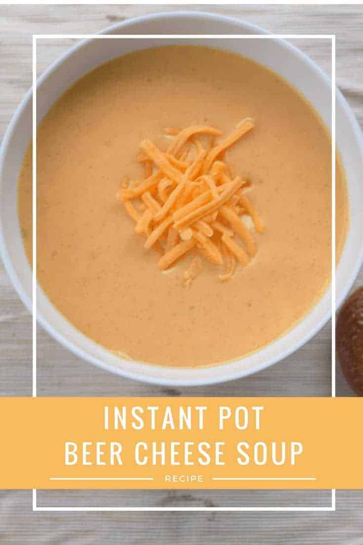 Instant Pot beer cheese soup recipe, perfect cold weather weeknight dinner. Serve with soft pretzels for the best comfort food dinner