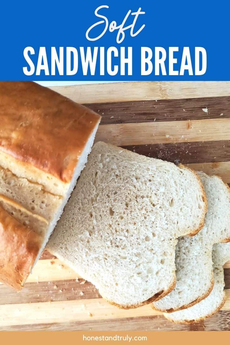 Homemade Sandwich Bread: The Best White Bread Recipe