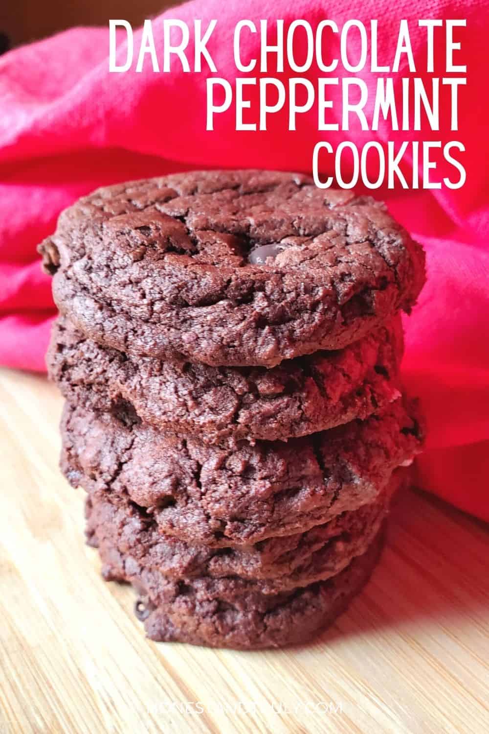 Stack of five chocolate cookies with text Dark Chocolate Peppermint Cookies.