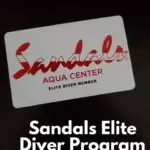 Sandals Elite Diver card with text Sandals Elite Diver Program, program details and how to apply.