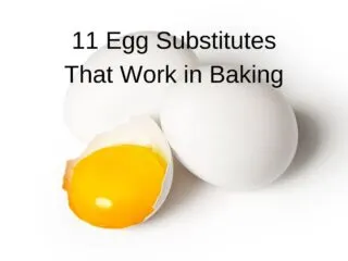 Three white eggs with one just a shell holding the yolk and text saying 11 egg substitutes that work in baking.